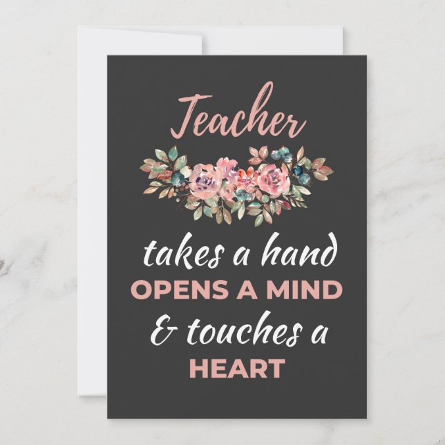 Teacher Takes A Hand Opens A Mind   Thank You Card (Front)
