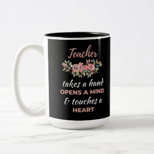 Teacher Takes A Hand Opens A Mind Two-Tone Coffee Mug