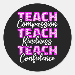 Teacher Teach Compionate Education Students Precep Classic Round Sticker