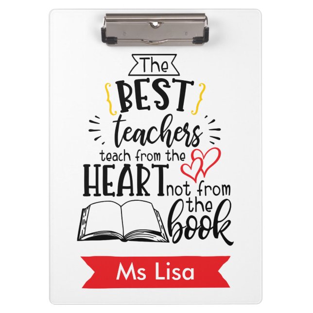 Teacher Teach from Heart Personalised Clipboard (Front)
