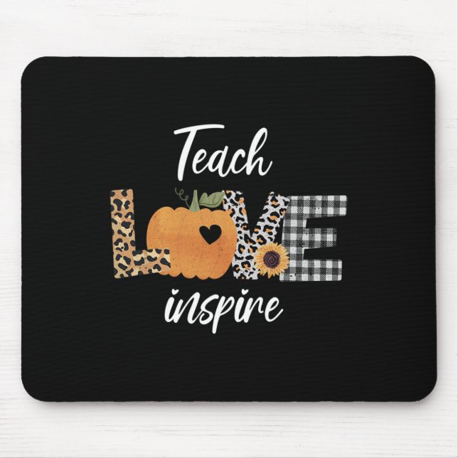 Teacher teach love inspire fall autumn pumpkin  mouse mat (Front)