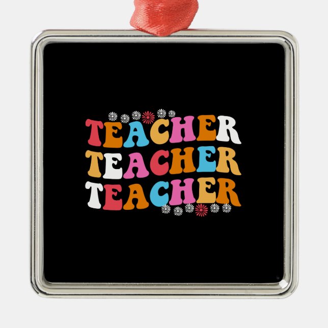 Teacher Teacher Teacher Metal Tree Decoration (Front)