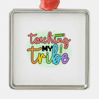 Teacher Teaching My Tribe Metal Tree Decoration