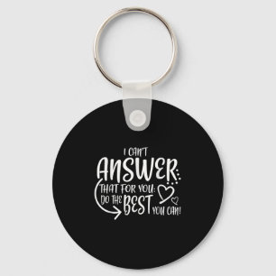 Teacher Test Day Gift Testing Quote State Exam Lad Key Ring