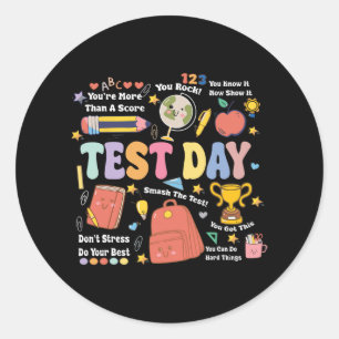 Teacher Test Day Motivational Teacher Starr Testin Classic Round Sticker