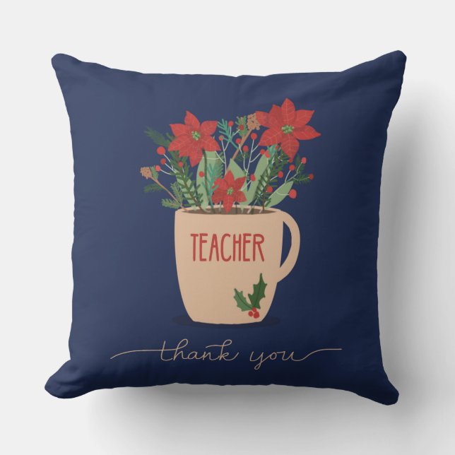 Teacher Thank You at Christmas Poinsettias Cushion (Front)