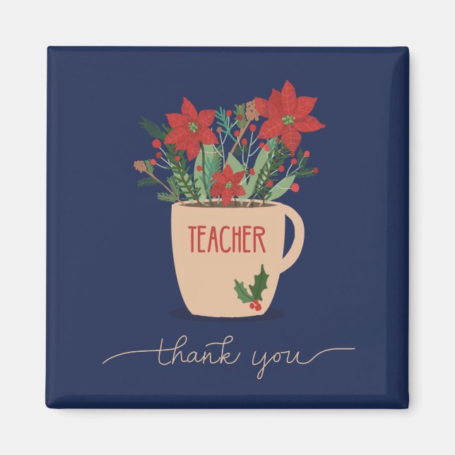 Teacher Thank You at Christmas Poinsettias Magnet (Front)