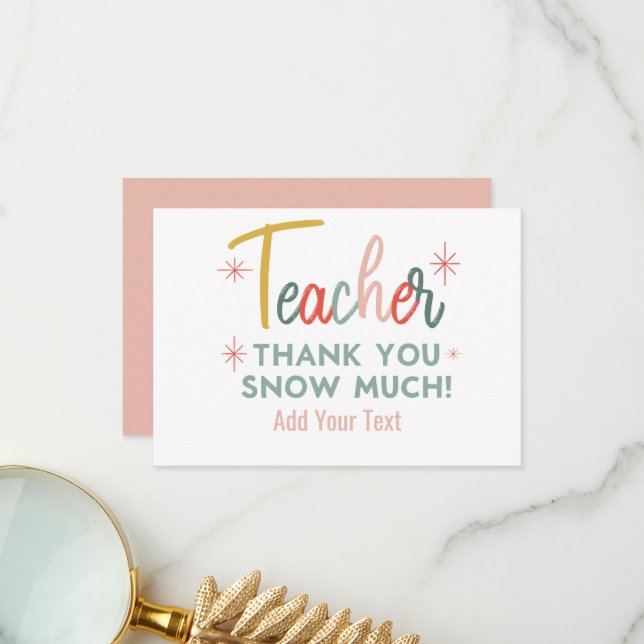 Teacher Thank You Snow Much Thank You Card (Front/Back In Situ)