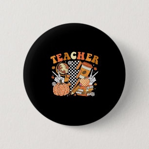 Teacher Thanksgiving Coffee Pumpkin Spice Hallowee 6 Cm Round Badge