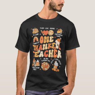 Teacher Thanksgiving One Thankful Teacher Fall Aut T-Shirt
