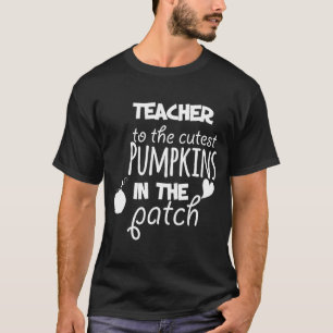 Teacher To The Cutest Pumpkins In The Patch  Hallo T-Shirt