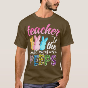 Teacher To The Most Awesome Students Easter Funny T-Shirt