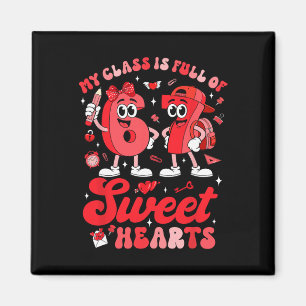 Teacher Valentine My Cl Is Full Of 67 Sweethearts  Magnet