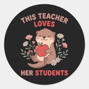 Teacher Valentine Otter Apple Love Students Floral Classic Round Sticker