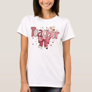 Teacher Valentine T-Shirt