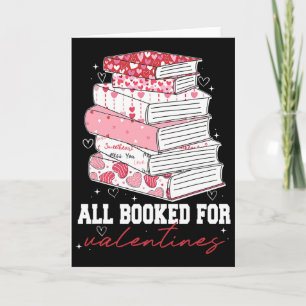 Teacher Valentines All Booked For Valentines Book Card