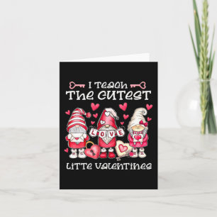 Teacher Valentines Day I Teach The Cutest Little V Card