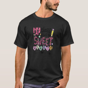 Teacher Valentine's Day My Class Is Full Of Sweet T-Shirt