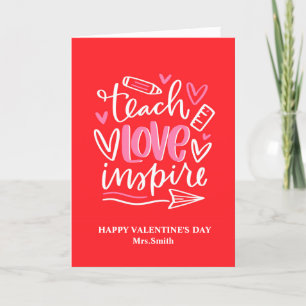 Teacher Valentine's Day Teach Love Inspire Quote Thank You Card