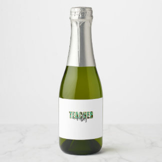 Teacher Vibes Sparkling Wine Label