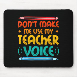 Teacher Voice Teacherlife Primary School Teacher  Mouse Mat