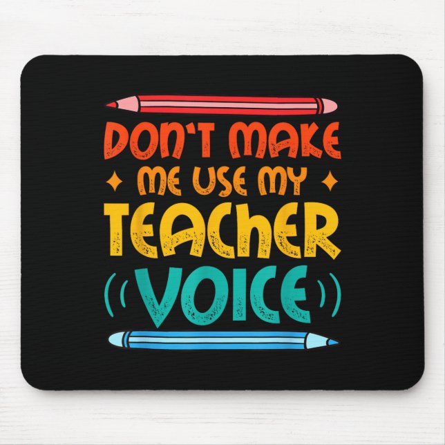Teacher Voice Teacherlife Primary School Teacher  Mouse Mat (Front)