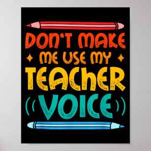 Teacher Voice Teacherlife Primary School Teacher Poster