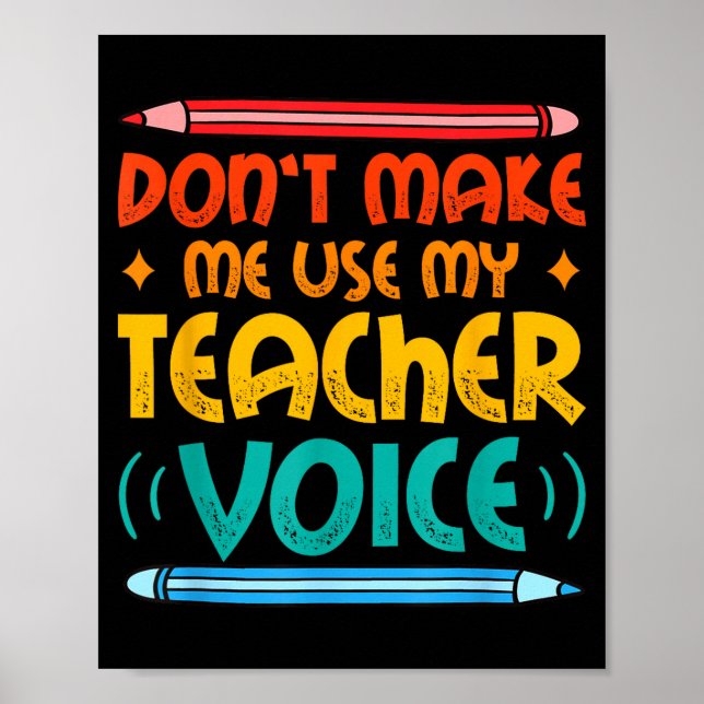 Teacher Voice Teacherlife Primary School Teacher  Poster (Front)