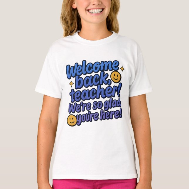 Teacher Welcome Back Tee (Front)