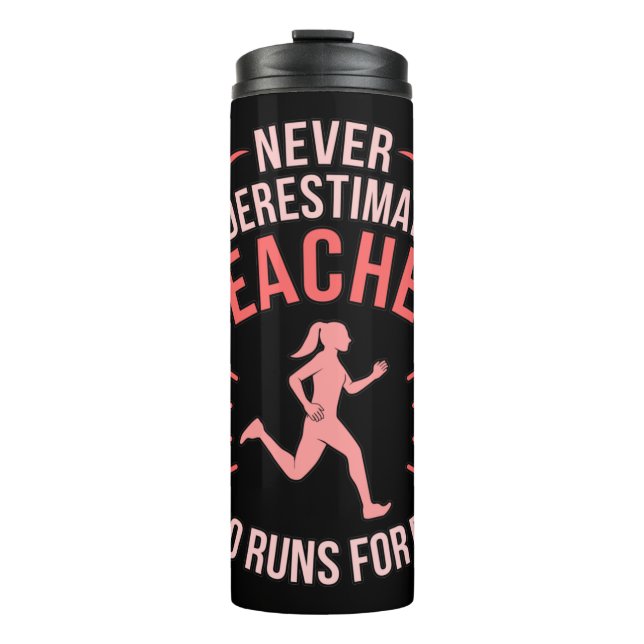 Teacher Who Runs Half Marathon Runner Running Love Thermal Tumbler (Front)