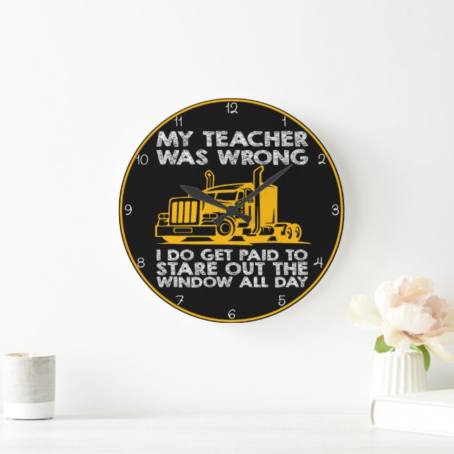 Teacher Wrong: Paid To Stare Window Large Clock (Home)