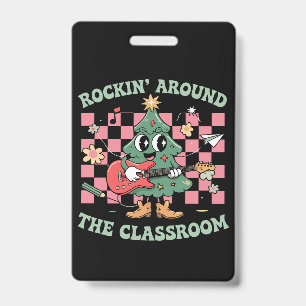 Teacher Xmas Rockin' Around The Classroom Groovy ID Badge