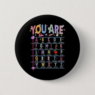 Teacher You Are Letters Alphabet Learn Abcs Back T 6 Cm Round Badge