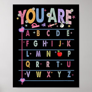 Teacher You Are Letters Alphabet Learn Abcs Back T Poster