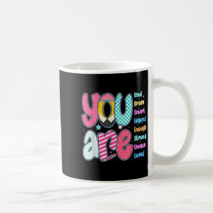 Teacher You Are Smart Brave Strong Kind Loved Moti Coffee Mug