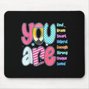 Teacher You Are Smart Brave Strong Kind Loved Moti Mouse Mat
