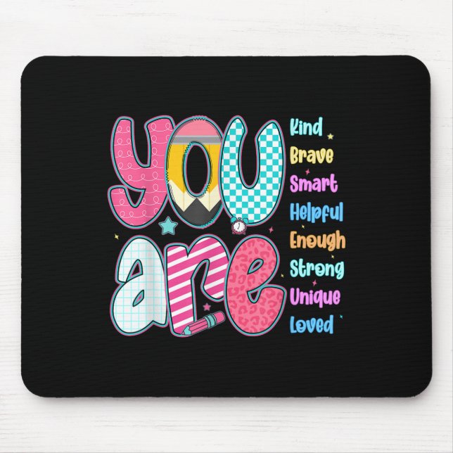 Teacher You Are Smart Brave Strong Kind Loved Moti Mouse Mat (Front)