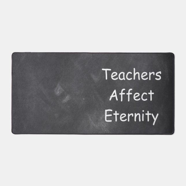 Teachers Affect Eternity Class Decoration Desk Mat (Front)