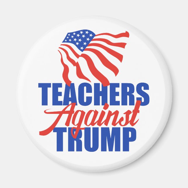 Teachers Against Trump 2024 Election Political Magnet (Front)