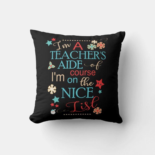 Teacher's Aide Funny Christmas Gift I'm A Cushion (Front)