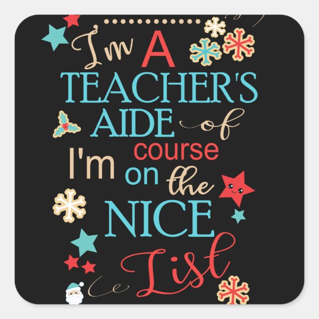 Teacher's Aide Funny Christmas Gift I'm A Square Sticker (Front)
