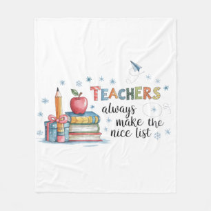 Teachers Always Make The Nice List Fleece Blanket