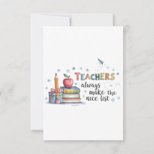 Teachers Always Make The Nice List Thank You Card