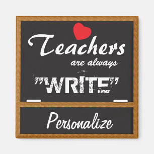 Teachers are always "Write" Magnet