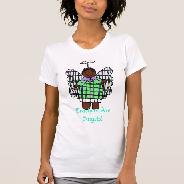 Teachers Are Angels! (African American) T-Shirt (Front)