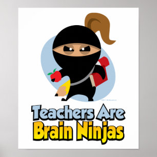Teachers Are Brain Ninjas Poster
