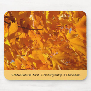 Teachers are Everyday Heroes! mousepads Leaves