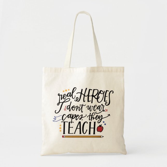 Teachers are Heroes Tote Bag (Front)