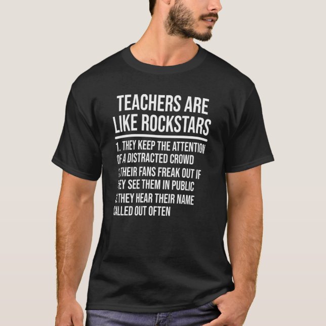 Teachers Are Like Rockstars Teacher School T-Shirt (Front)