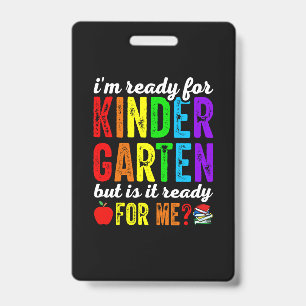 Teachers Are Ready For Kindergarten ID Badge